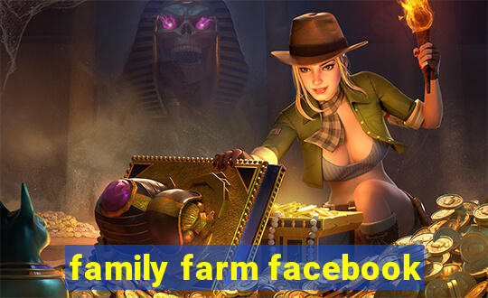 family farm facebook